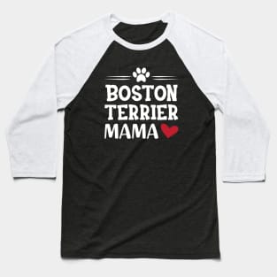 Boston Terrier Mama Baseball T-Shirt